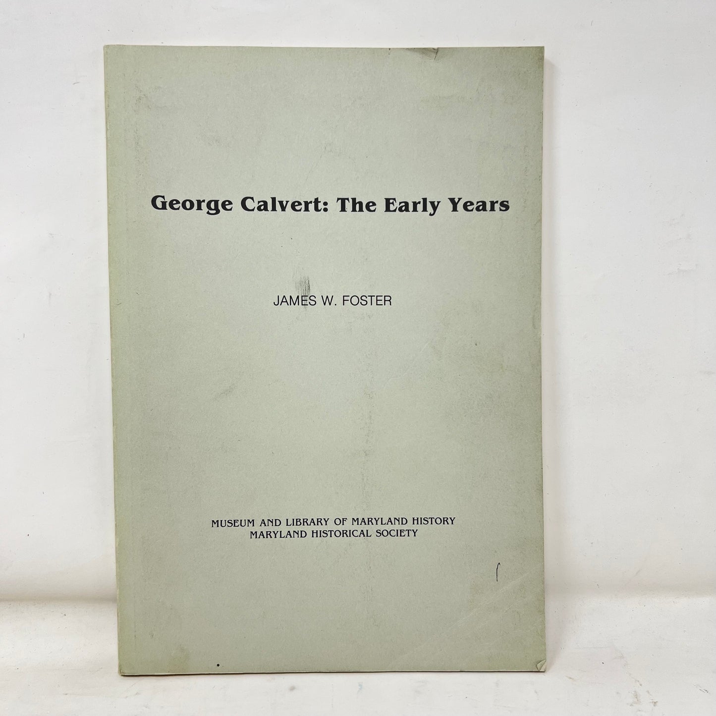 Book: “George Calvert: The Early Years”, Goster, J.