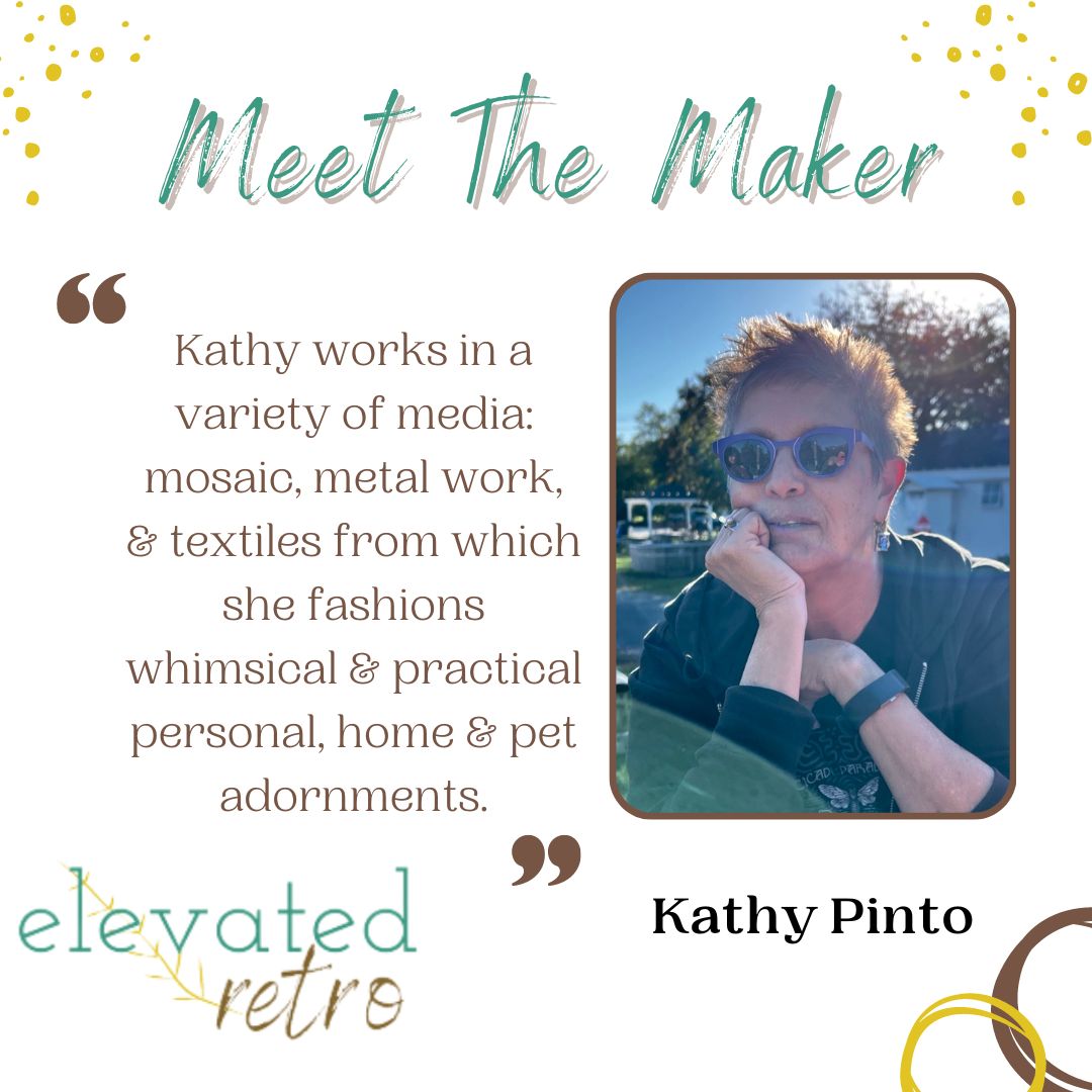 Meet The Maker - Kathy Pinto