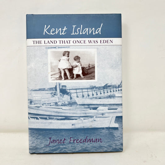 Book: “Kent Island, The Land That…”, Freedman, J.