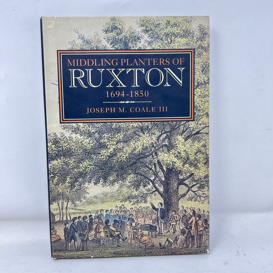 Book; “Middling Planters of Ruxton”, Coale, III, J.