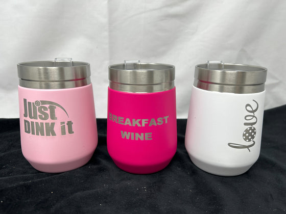 Novelty message insulated cups, 3 variations: "Just DINK It"  "BREAKFAST WINE" "love"